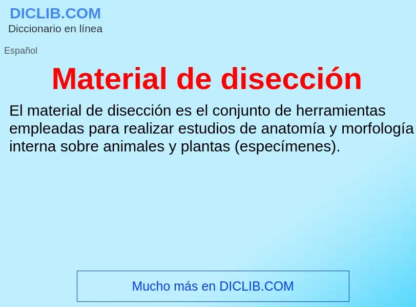 What is Material de disección - definition