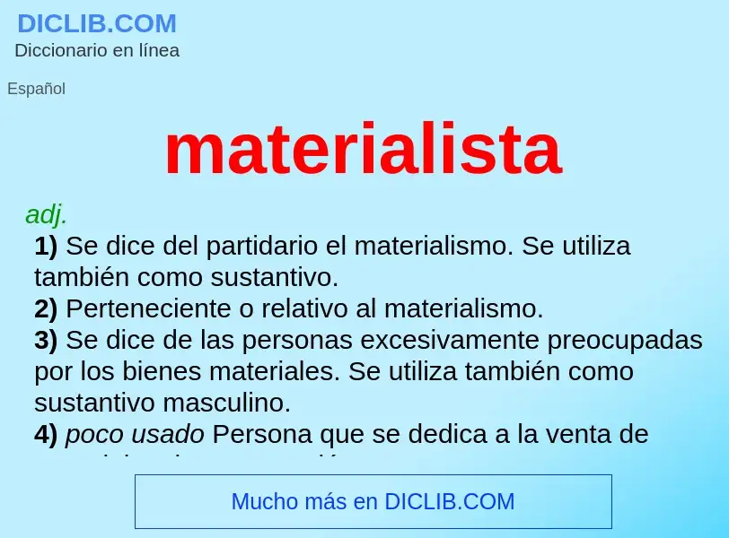 Was ist materialista - Definition