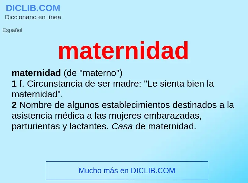 What is maternidad - meaning and definition