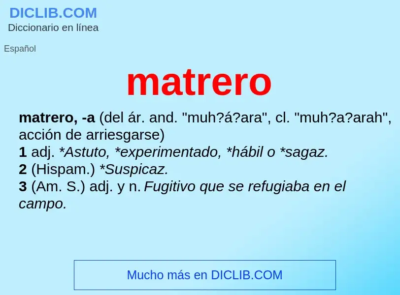 What is matrero - definition