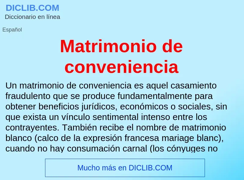 Что такое Matrimonio de conveniencia - определение