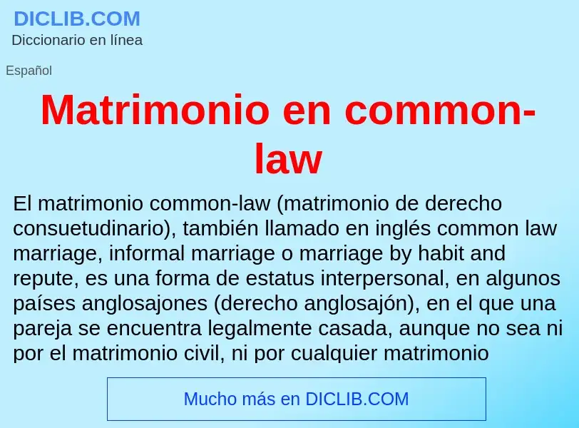 ¿Qué es Matrimonio en common-law? - significado y definición