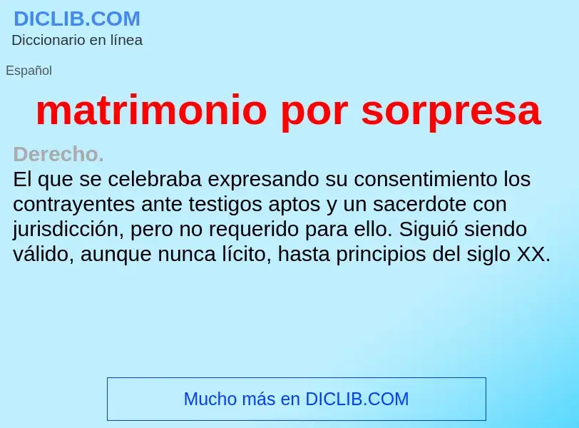 Wat is matrimonio por sorpresa - definition