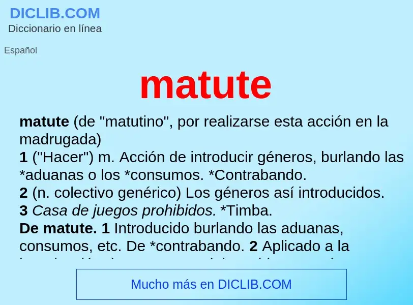 What is matute - definition