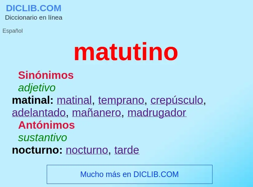 Was ist matutino - Definition