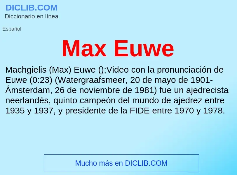 ¿Qué es Max Euwe? - significado y definición