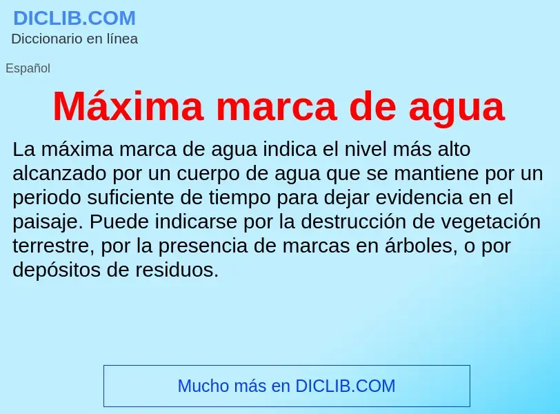 ¿Qué es Máxima marca de agua? - significado y definición