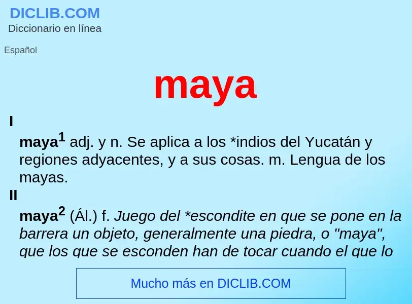 Che cos'è maya - definizione