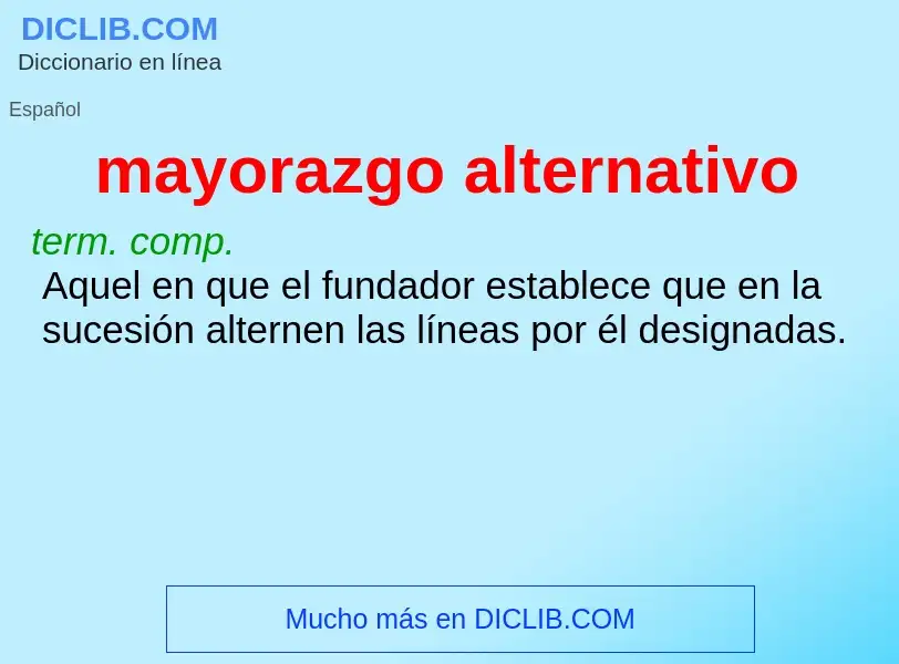 ¿Qué es mayorazgo alternativo? - significado y definición