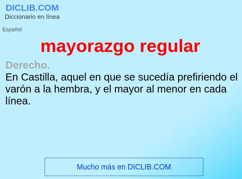 Wat is mayorazgo regular - definition