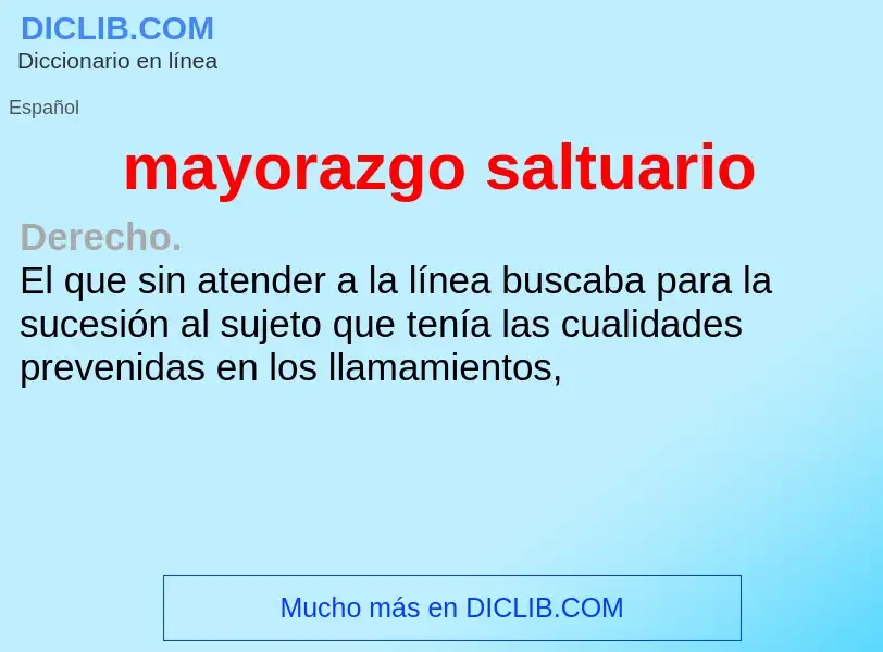 O que é mayorazgo saltuario - definição, significado, conceito