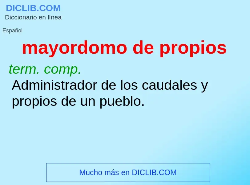 Wat is mayordomo de propios - definition