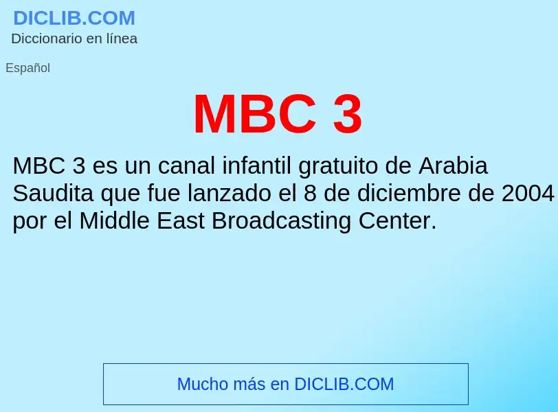 What is MBC 3 - meaning and definition