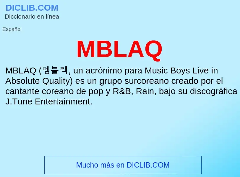 What is MBLAQ - meaning and definition