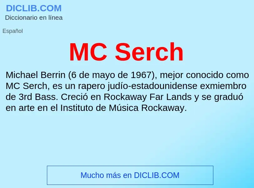 O que é MC Serch - definição, significado, conceito