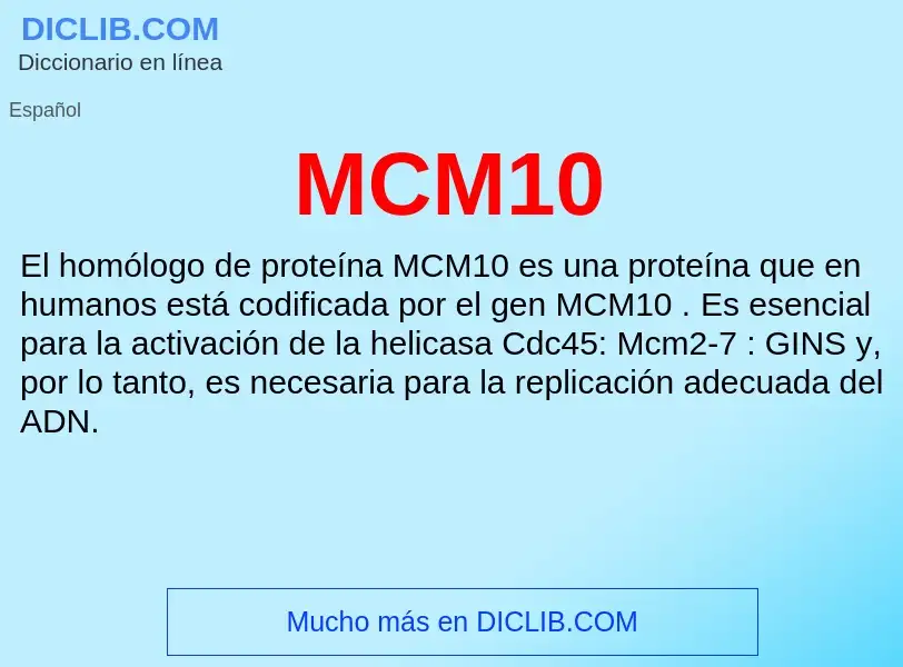 Wat is MCM10 - definition