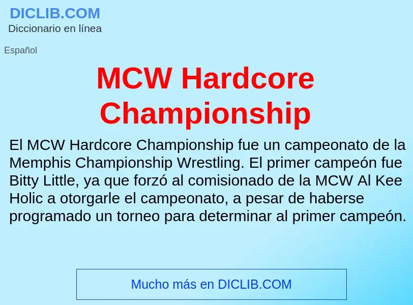 Wat is MCW Hardcore Championship - definition