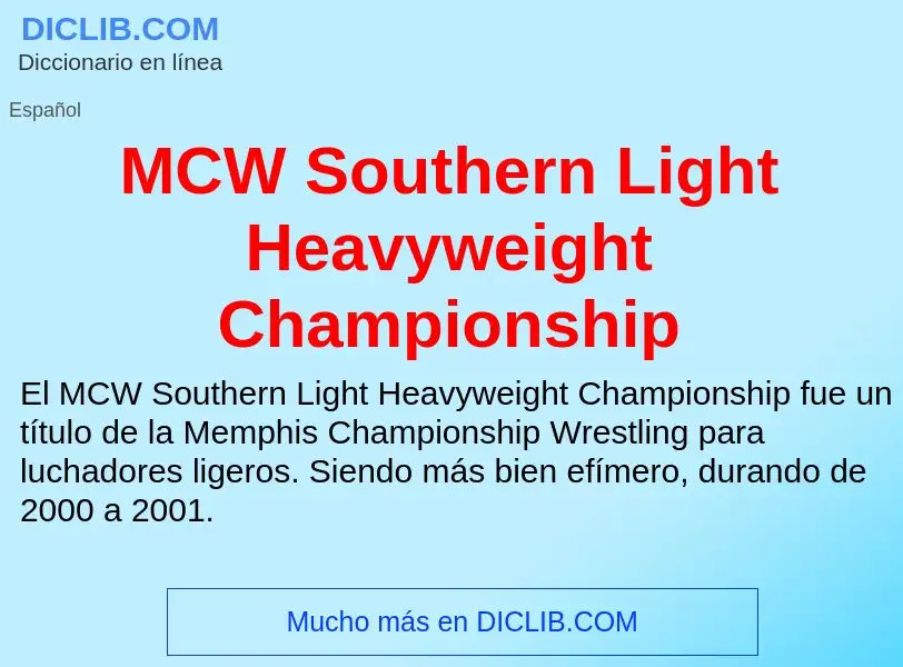 Τι είναι MCW Southern Light Heavyweight Championship - ορισμός