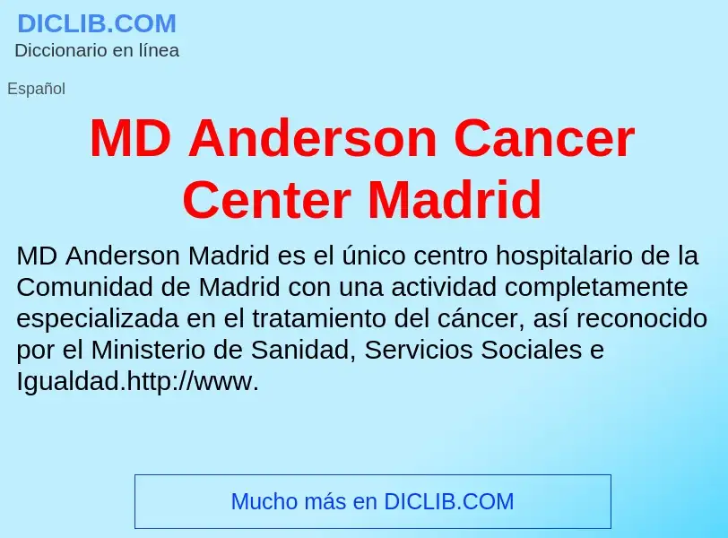 What is MD Anderson Cancer Center Madrid - meaning and definition