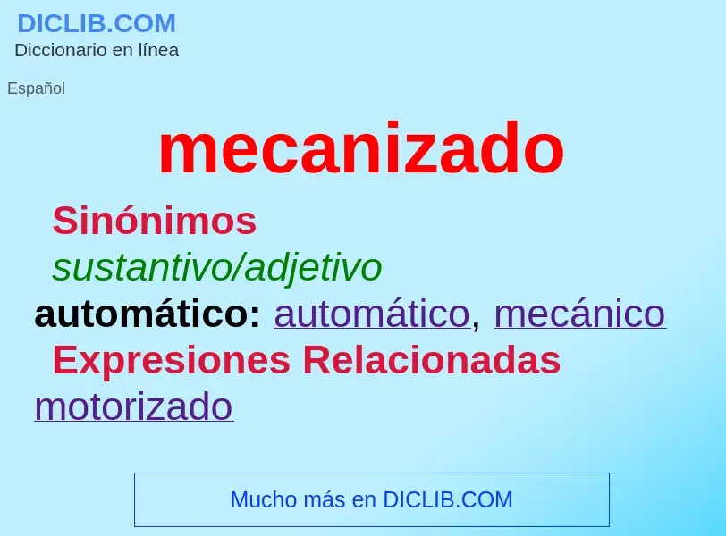 ¿Qué es mecanizado? - significado y definición