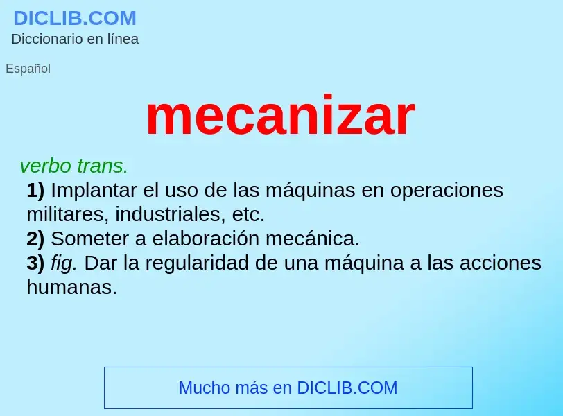 Was ist mecanizar - Definition