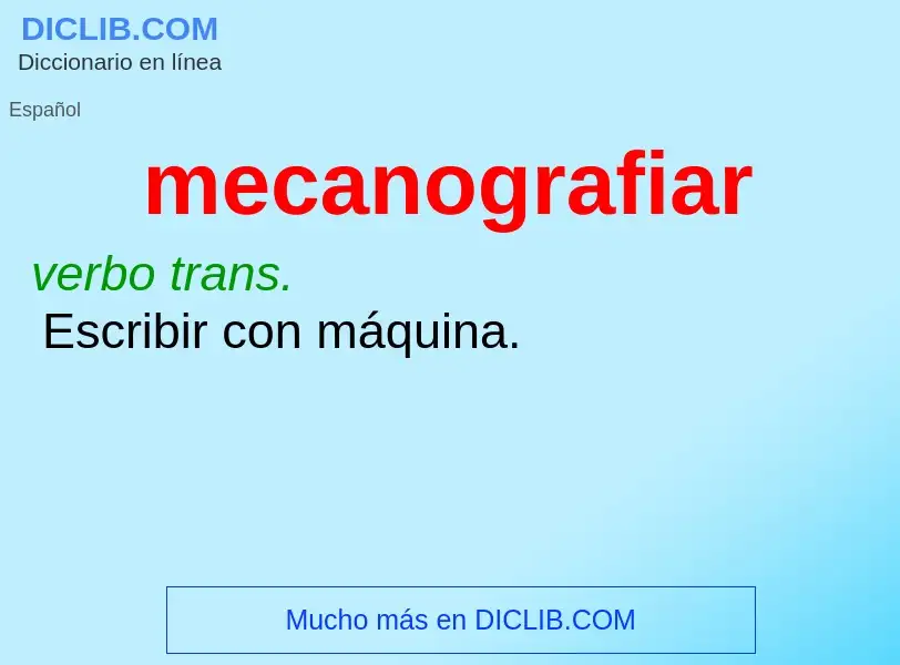 What is mecanografiar - definition