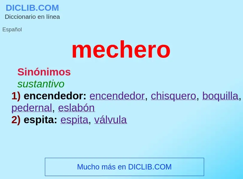 ¿Qué es mechero? - significado y definición