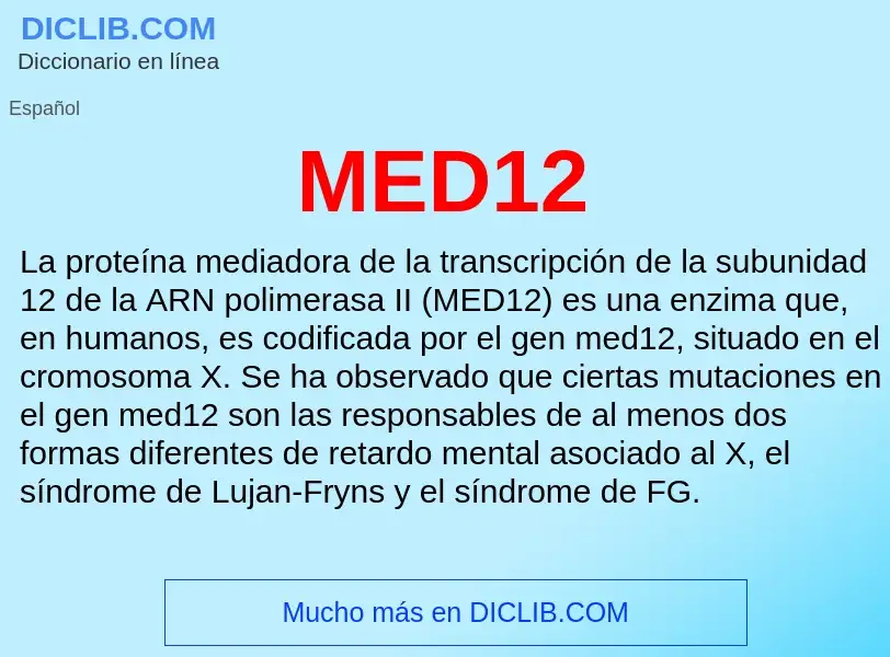 Wat is MED12 - definition