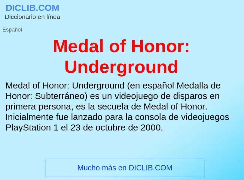 Wat is Medal of Honor: Underground - definition