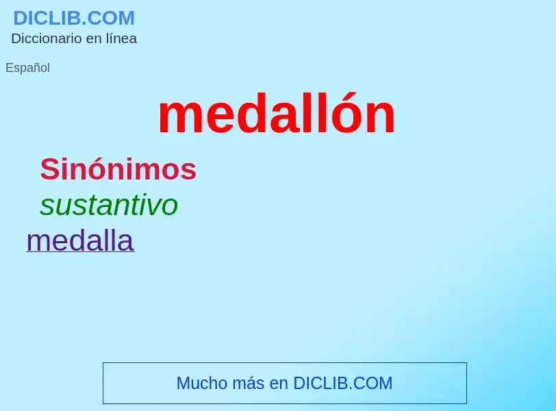 Was ist medallón - Definition