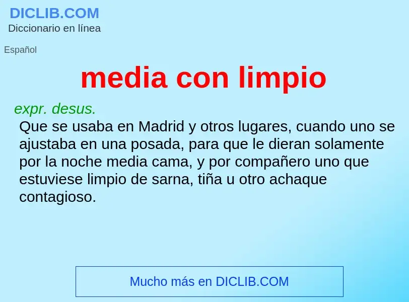 Was ist media con limpio - Definition