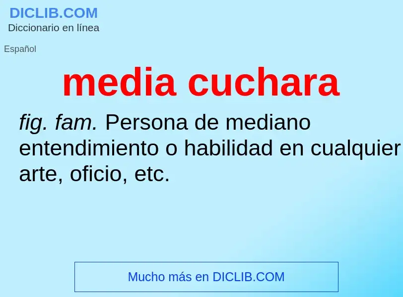 Was ist media cuchara - Definition