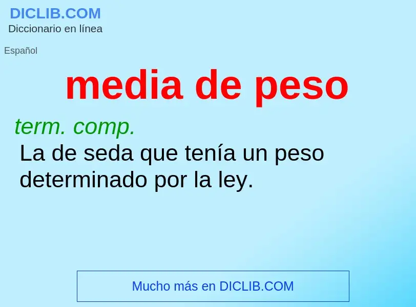 ¿Qué es media de peso? - significado y definición