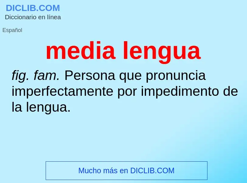 Che cos'è media lengua - definizione