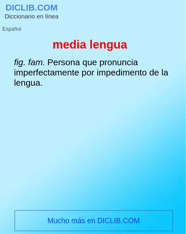 Wat is media lengua - definition