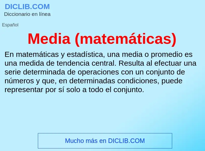 What is Media (matemáticas) - meaning and definition