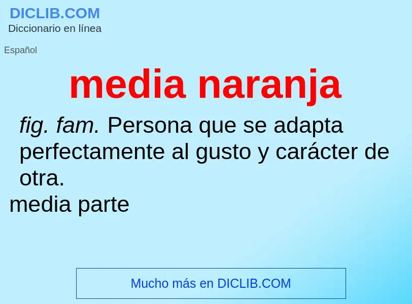 Was ist media naranja - Definition