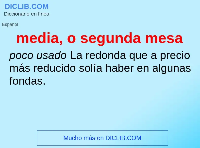 Wat is media, o segunda mesa - definition