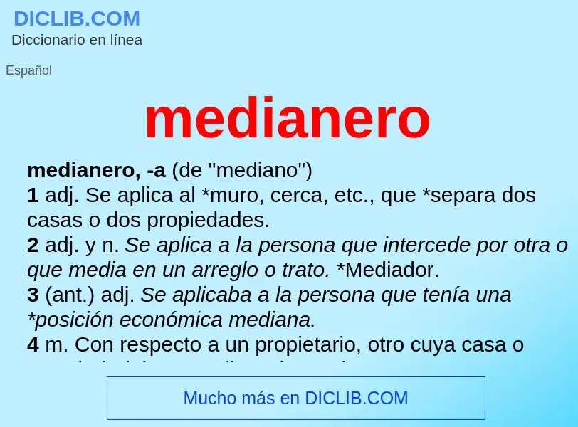 O que é medianero - definição, significado, conceito