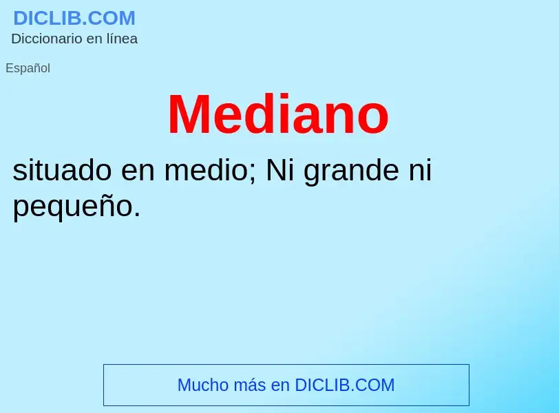 Che cos'è Mediano - definizione