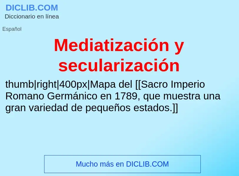 Wat is Mediatización y secularización - definition