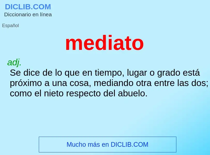 ¿Qué es mediato? - significado y definición