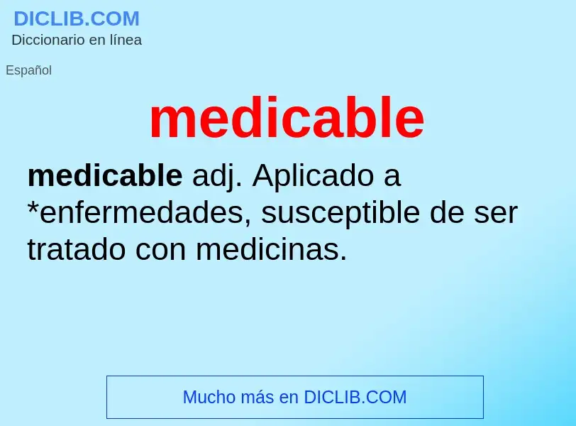 Что такое medicable - определение