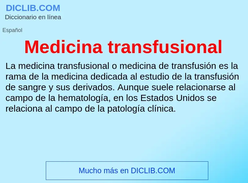 Что такое Medicina transfusional - определение