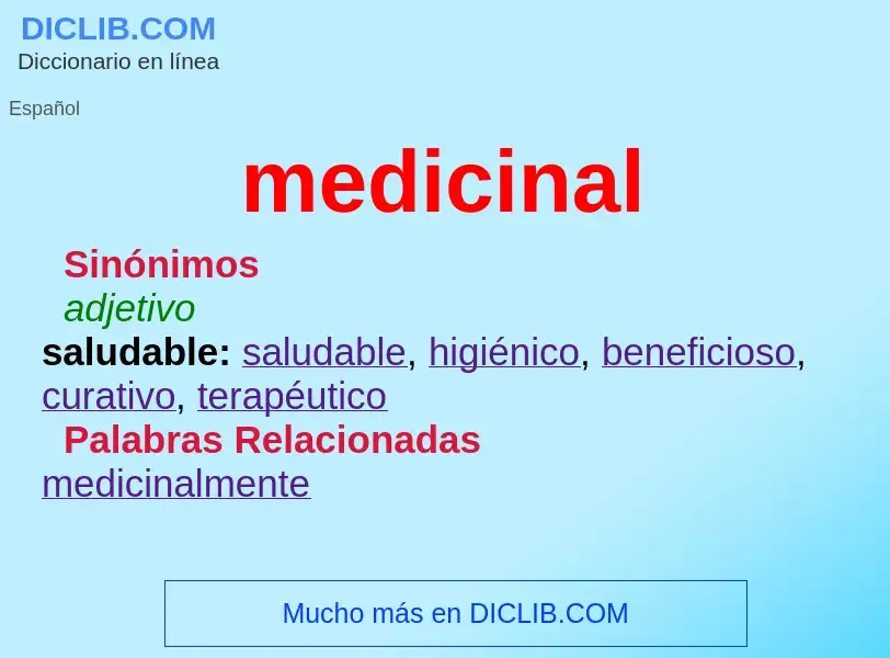 ¿Qué es medicinal? - significado y definición