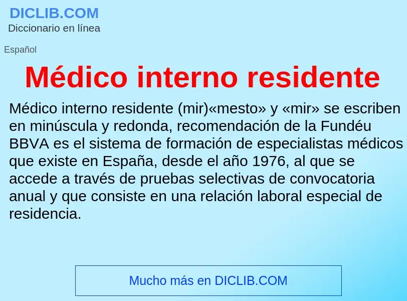 ¿Qué es Médico interno residente? - significado y definición