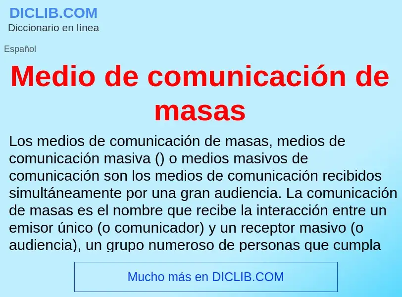 ¿Qué es Medio de comunicación de masas? - significado y definición