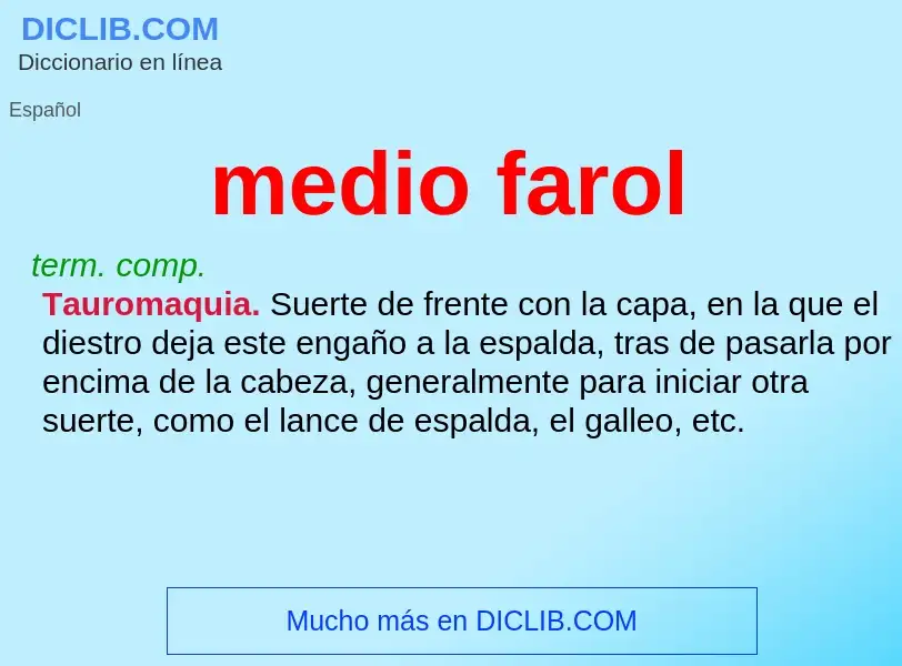 What is medio farol - meaning and definition