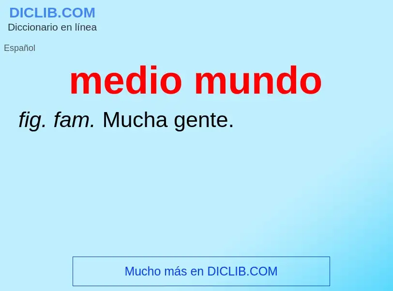 What is medio mundo - definition