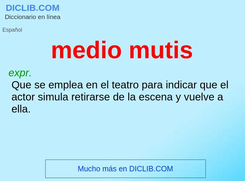 What is medio mutis - meaning and definition